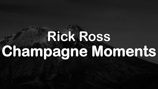 Rick Ross  Champagne Moments Clean Lyrics [upl. by Yraht]