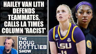 Doug Gottlieb Disputes LA Times Column Backlash Says Its Not quotRacistquot LSU is Just quotUnlikeablequot [upl. by Bryce927]