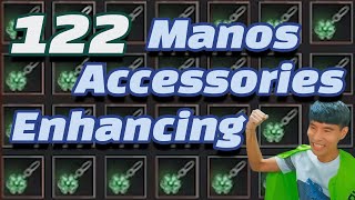 BDO Enhancing 122 Manos Accessories 마노스 악세 122개 강화 [upl. by Naellij567]