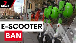 Melbourne council poised to ban escooters within a month  7NEWS [upl. by Carlile]