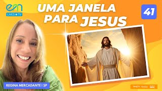 41 UMA JANELA PARA JESUS  Regina Mercadante  221124  17h [upl. by Ahsenac]