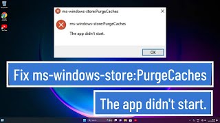 Fix mswindowsstorePurgeCaches The app didnt start [upl. by Enyawd]