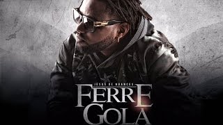 Ferré Gola  Tantôt Plutôt Son Officiel [upl. by Iahk]