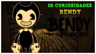 20 Curiosidades de BENDY Bendy And The Ink Machine [upl. by Gnuy]