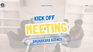 KickOff Meeting  Arunakara Agency [upl. by Tamberg]