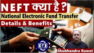 What is National Electronic Fund Transfer  Complete Guide By Shubhendra Rawat [upl. by Ecirtac]