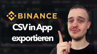 Binance App  Trading Historie als CSV exportieren amp downloaden  Binance Tutorial [upl. by Ueihttam]