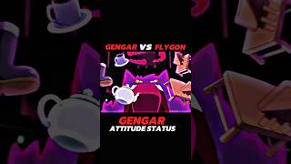 GENGAR VS FLYGON  GENGAR ATTITUDE STATUS  shortsfeed sigmarule pokémon ytshorts [upl. by Anircam167]