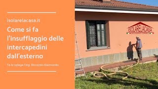 Video 79 Come si fa linsuflaggio delle intercapedini dallesterno [upl. by Gonagle]