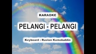 Pelangi Pelangi  Karaoke Tanpa vokal [upl. by Nive]