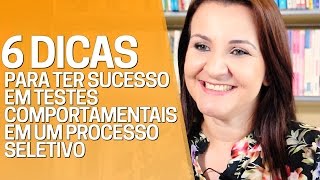 6 Dicas Para Ter Sucesso em Testes Comportamentais  Glaucia Passarelli  Coaching de Carreira [upl. by Alberik]