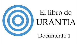 1 EL LIBRO DE URANTIA  AUDIOLIBRO  VOZ REAL [upl. by Erusaert]