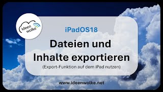 Dateien und Inhalte auf dem iPad exportieren iPad Tutorial iPadOS 18 [upl. by Galvin]