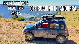 Fiat Panda 4X4  Road Trip Part 5  Off Roading In Andorra [upl. by Barr]