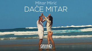 Mitar Miric  DACE MITAR  Official Video 2023 [upl. by Name465]