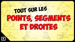 Points segments et droites [upl. by Onfre]