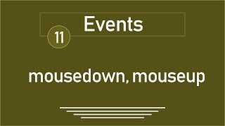 11   jQuery Tutorial  Events mousedown mouseup [upl. by Delainey]