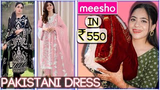 Trying Best Pakistani Dress from Meesho  Starting at ₹550  Meesho Haul [upl. by Griffin]