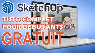 Débutant SKETCHUP  Tutoriel COMPLET [upl. by Rother373]