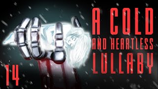 A Cold And Heartless Lullaby  Immersive Audiobook  Chapter 14 [upl. by Rettig613]