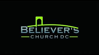 Believers Church DC  live [upl. by Hniv]