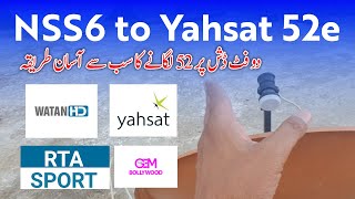 Yahsat 52e dish setting on 2feet dish  Nss6 to Yahsat 52e Setting bRTA Sports and Watan tv Setting [upl. by Harriman3]