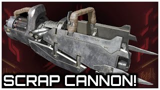 Scrap Cannon  The Armory [upl. by De]