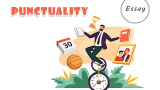 Punctuality Essay [upl. by Elinet]