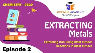 IGCSE Chemistry  0620  Unit 14  Extracting metals  Episode 2  Extracting iron in blast furnace [upl. by Ojeibbob]