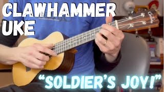 Clawhammer Uke and 3 Finger Banjo quotSoldiers Joyquot [upl. by Asiole695]