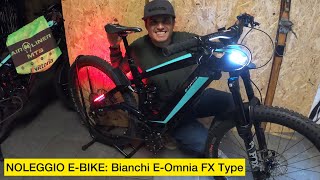 NOLEGGIO MTB EBIKE IN VALMALENCO Bianchi EOmnia Fx Type [upl. by Andromede51]