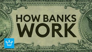 How Banks Work [upl. by Chevy]