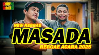 LAGU REGGAE ACARA TERBARU 2025 🌴 MASADA  Wioreko Rmx ft Alpha Blondy 🌴THE BEST REGGAE🔥🔥🔥🎵 [upl. by Bonner209]