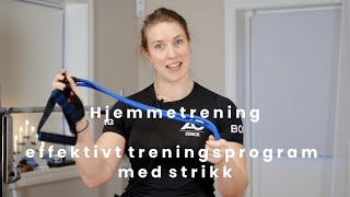 Hjemmetrening  effektivt treningsprogram med strikk [upl. by Sontag244]