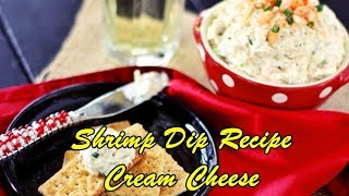 Shrimp Dip Recipe Cream Cheese [upl. by Dnomrej]