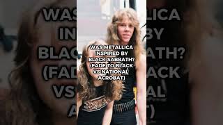 WAS METALLICA INSPIRED BY BLACK SABBATHFADE TO BLACK VS NATIONAL ACROBAT blacksabbath metallica [upl. by Assej]