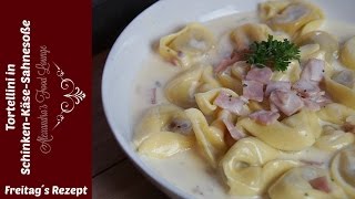 Tortellini in SchinkenKäseSahnesoße Freitag´s KochRezept [upl. by Maurilia]