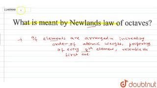 What is meant by Newlands law of octaves [upl. by Gies751]