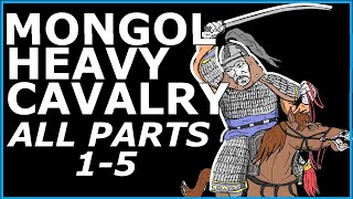 Mongol Heavy Cavalry Equipment and Performance ALL PARTS [upl. by Yeloc]