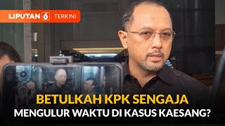 Kaesang Jadi Terlapor KPK Sengaja Ulur Waktu Dalami Kasus Ini Penjelasan Jubir  Liputan 6 [upl. by Tnecnivleahcim]