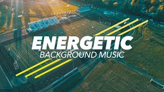 Energetic Rock Background Music For Sports amp Workout Videos [upl. by Anstus]