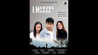 I HANUNGHAOGA  TANGKHUL NAGA FEATURE FILM  HEART TOUCHING  TRUE STORY  CHRISTIAN MOVIE [upl. by Mumford]