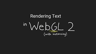 WebGL Text Rendering Tutorial On Instancing [upl. by Judah]