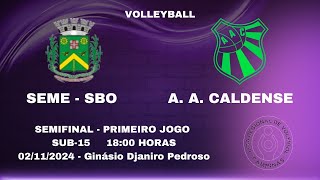 SEME SBO X A A CALDENSE  SEMIFINAL SUB15  Liga Regional de Campinas [upl. by Uchida112]