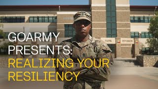 Realizing Your Resiliency In The Army  GOARMY​ [upl. by Niatsirt]