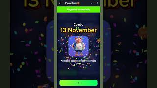 Piggy Bank Daily Combo  Piggy Bank  13 November  Piggy Bank Daily Combo video [upl. by Ahsiyn42]