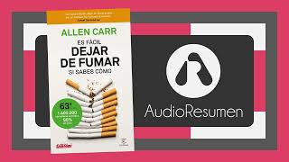 Es fácil dejar de fumar si sabes cómo  Allen Carr [upl. by Elatia]