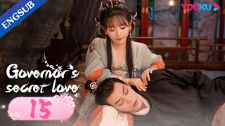 Governors Secret Love EP15  Falls in Love with Enemys Daughter  Deng KaiJin Zixuan  YOUKU [upl. by Ahasuerus]