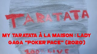 My Taratata À La Maison  Lady Gaga quotPoker Facequot 2020 [upl. by Wallraff42]