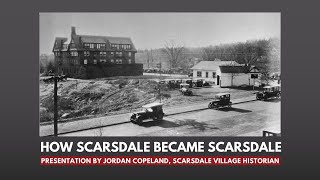 How Scarsdale Became Scarsdale [upl. by Jennette]